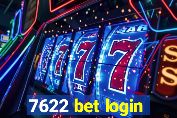 7622 bet login